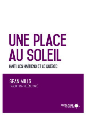 cover image of Une place au soleil Haïti, les Haïtiens et le Québec
